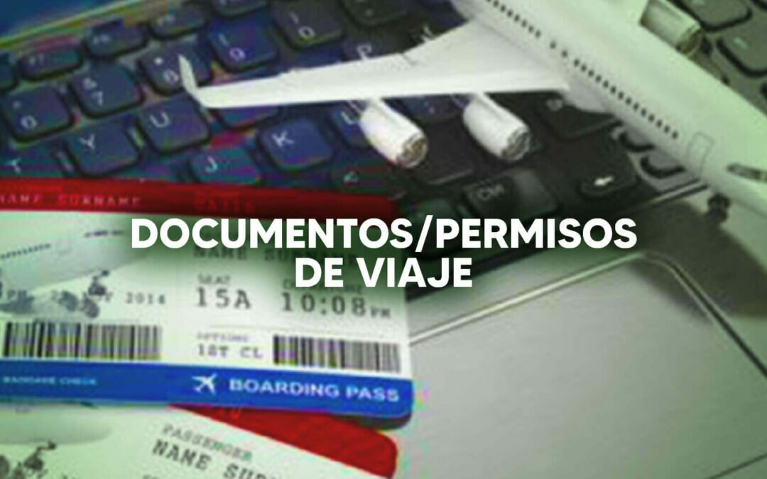 ¿Qué es un Documento de Viaje? ¿Cuándo solicitar un permiso para viajar y qué se necesita para obtenerlo?